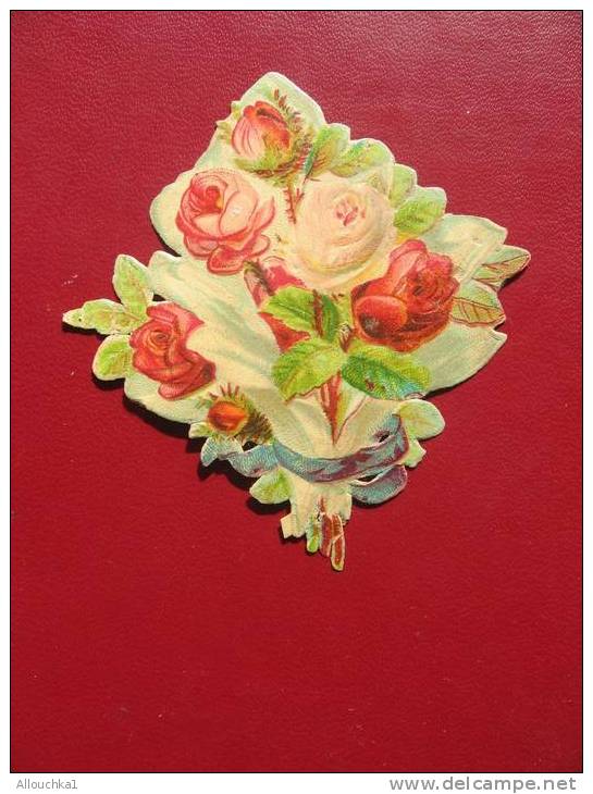 IMAGE & CHROMOS DECOUPIS CERTAINS ENTRE 1890 &  APRES 1900 EN RELIEF / BOUQUET DE FLEURS  ROSES - Andere & Zonder Classificatie