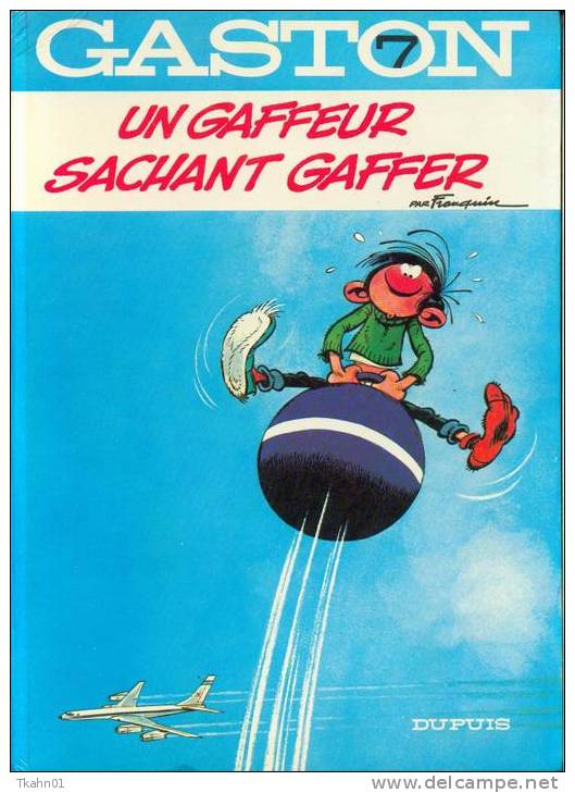 GASTON   N° 7  " UN GAFFEUR SACHANT GAFFER "  DUPUIS  DE 1979 - Gaston