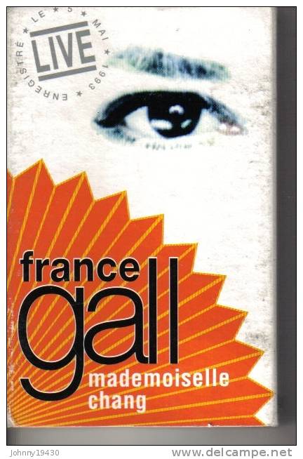 K7 Audio - FRANCE GALL " MADEMOISELLE CHANG "  2 TITRES LIVE ( Très Rare ) - Cassettes Audio