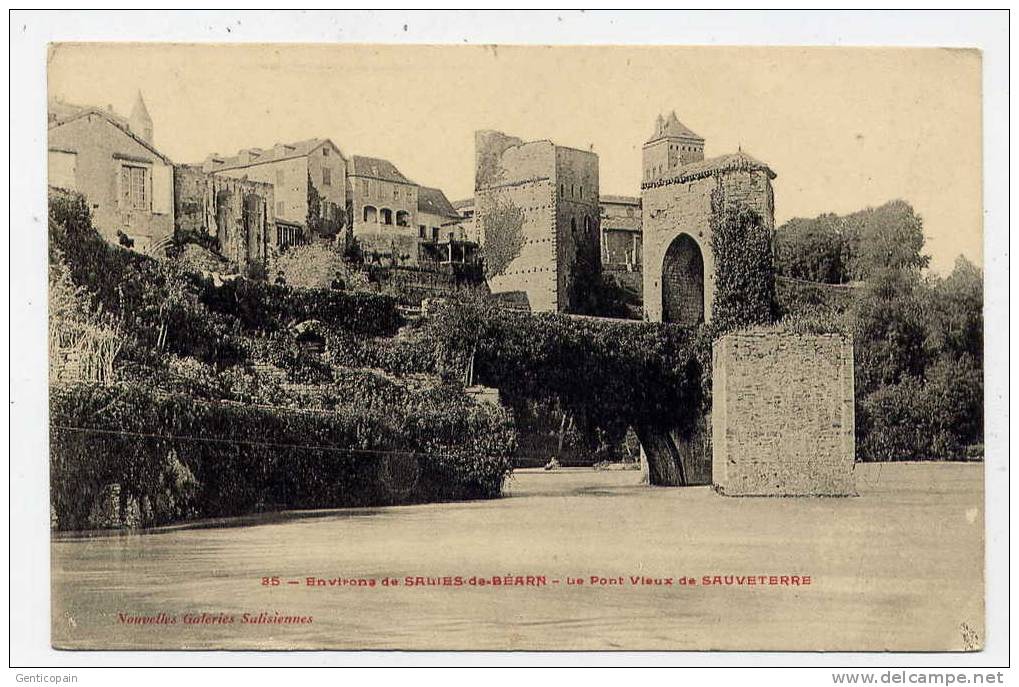 I1 - Le Vieux Pont De SAUVETERRE (environs De SALIES De BEARN - 1912) - Sauveterre De Bearn