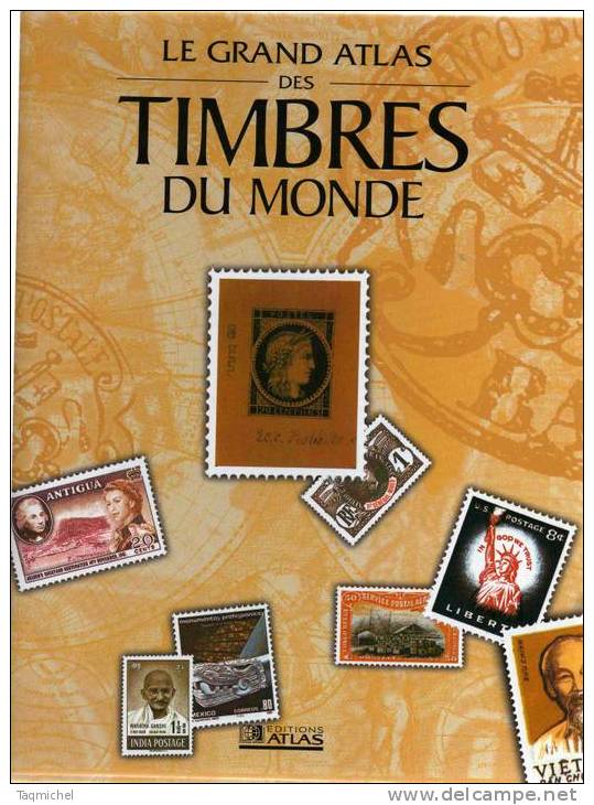 LE GRAND ATLAS DES TIMBRES DU MONDE EDITIONS ATLAS 394 PAGES - Autres & Non Classés