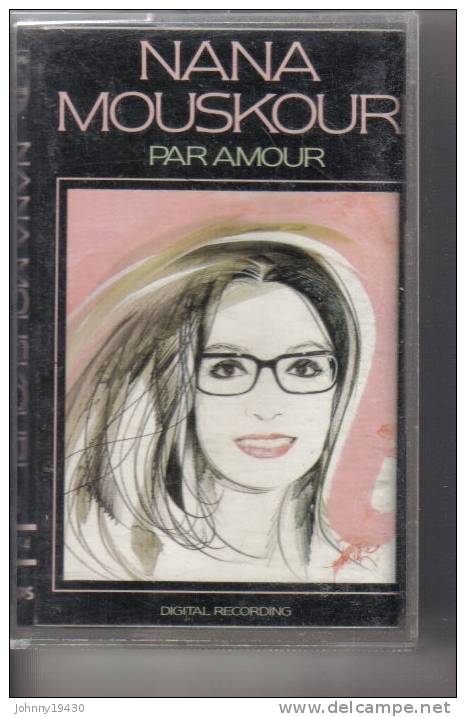 K7 Audio - NANA MOUSKOURI " PAR AMOUR "  10  TITRES Illustration RAYMOND MORETTI - Audio Tapes