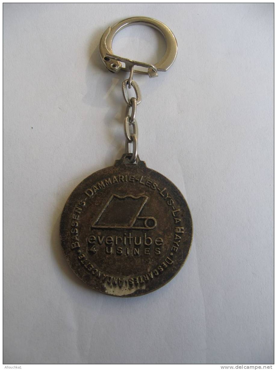 PORTE CLEF PUBLICITAIRE METAL / PUBLICITE : BASSENS / DAMARIE LES LYS/  LA HAYE / EVERITUBE 4 USINES - Key-rings