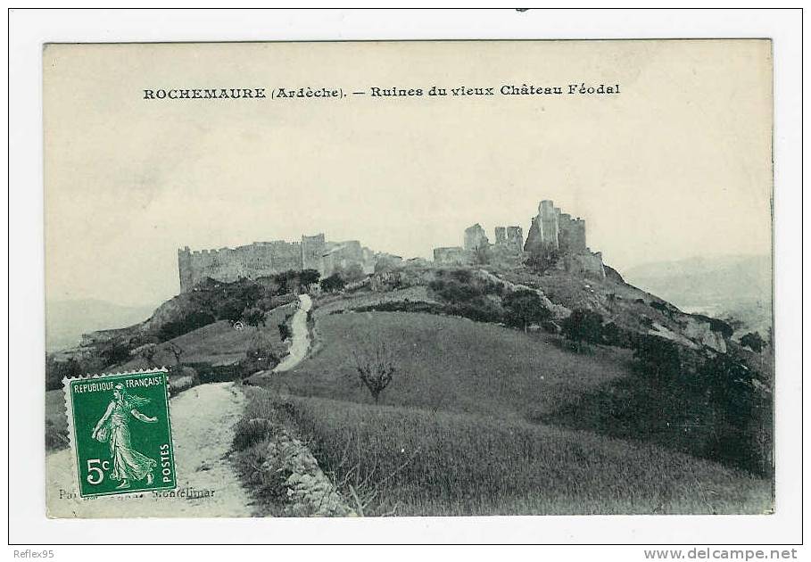 ROCHEMAURE - Ruines Du Vieux Château Féodal - Rochemaure