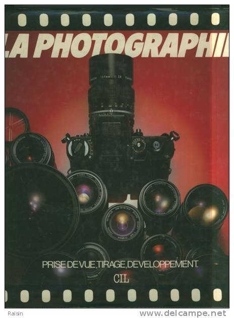 La  Photographie   Edition Cil   1984    Relié  Sous  Jaquette   208 Pages TBE - Photographie