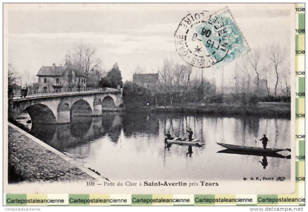 37 SAINT AVERTIN 1906 PONT CHER Prés TOURS  2 Barques 3 Personnages / BF PARIS 109  / CIRCULEE 190? / 541A - Saint-Avertin