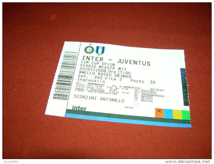 Biglietto Partita 2008 Inter-Juventus 2-2 TIM CUP - Bekleidung, Souvenirs Und Sonstige