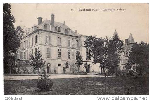 Breteuil - Château Et Abbaye - Breteuil