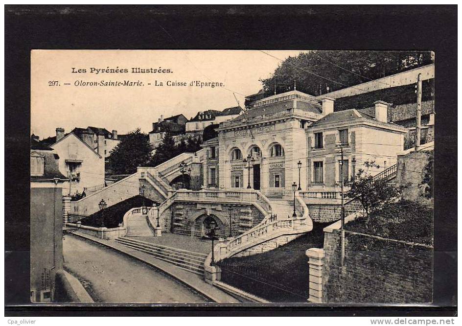 64 OLORON STE MARIE Caisse D'Epargne, Banque, Ed Royer 297, Pyrénées Illustrées, Dos 1900 - Oloron Sainte Marie