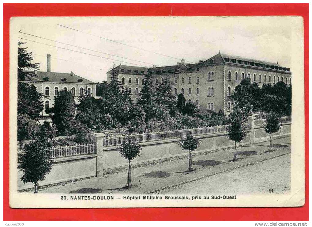 NANTES DOULON HOPITAL MILITAIRE BROUSSAIS COTE SUD OUEST CARTE EN BON ETAT - Nantes