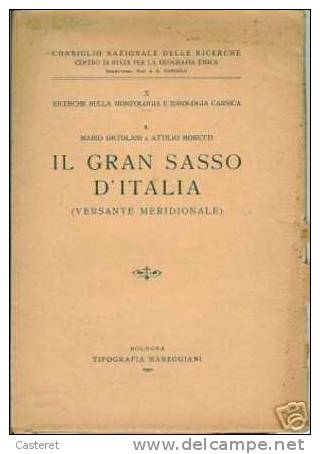 ORTOLANI - MORETTI - 1950 - GRAN SASSO - VERSANTE MERIDIONALE - ABRUZZO - RARISSIMO - Livres Anciens