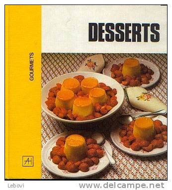 "Desserts" ALBONICO, H. & G. . - Ed. Artis-H. Brxls 1981 - Gastronomie