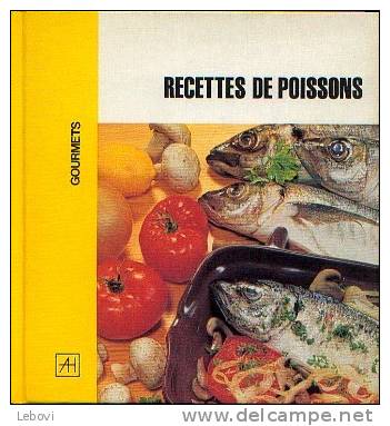 "Recettes De Poissons" STEYT, M.  . - Ed. Artis-H. Brxls 1985 - Gastronomie