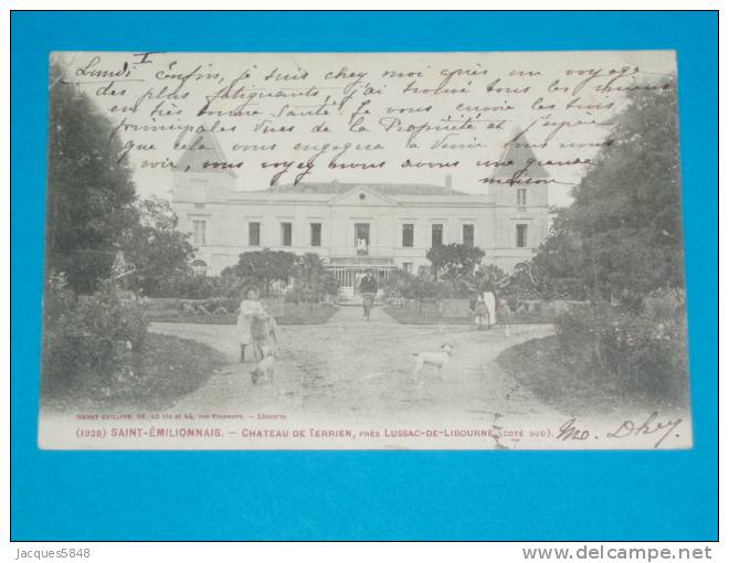 33) Saint-émilions - N° 1928 - Chateau De Terrien - Prés De Lussac De Libourne (coté Sud) - Année 1913 - EDIT - Guillier - Saint-Emilion