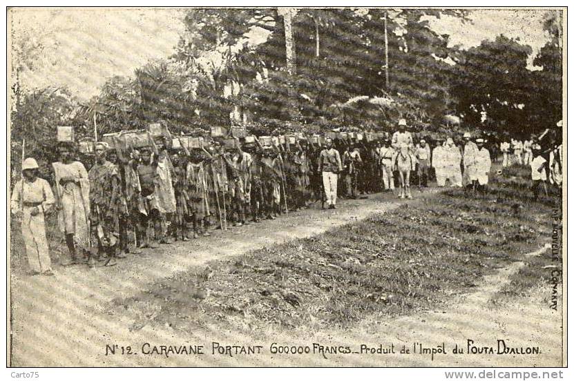 GUINEE - Caravane Portant 600 000 Francs - Impôt Fouta-Djallon - Coloniaux - Guinée