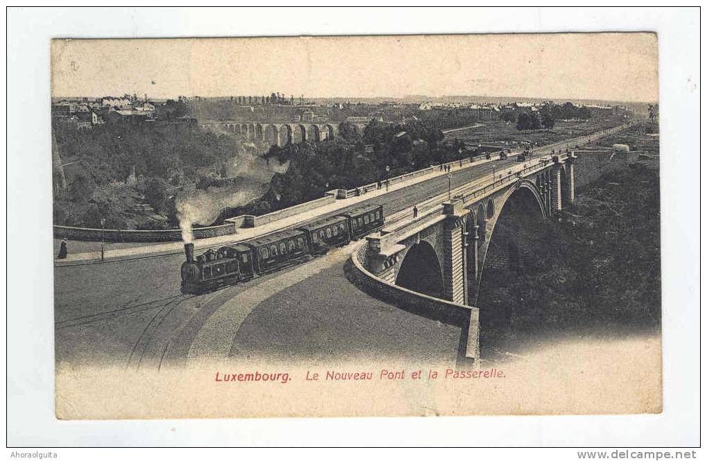 Carte Vue LUXEMBOURG Nouveau Pont Et La Passerelle Avec TRAIN - Circulée  En 1909     --  7/704 - Luxembourg - Ville