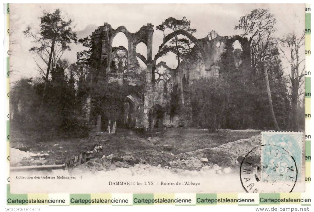 77 DAMMARIE Les LYS 1905? RUINES ABBAYE Ed GALERIES MELUNAISES 7 / CIRCULEE  /988A - Dammarie Les Lys