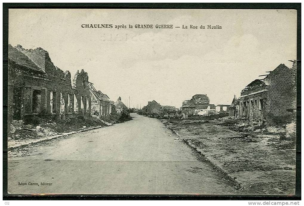 CHAULNES Après La Grande Guerre - La Rue Du Moulin (carte Non écrite) - Chaulnes