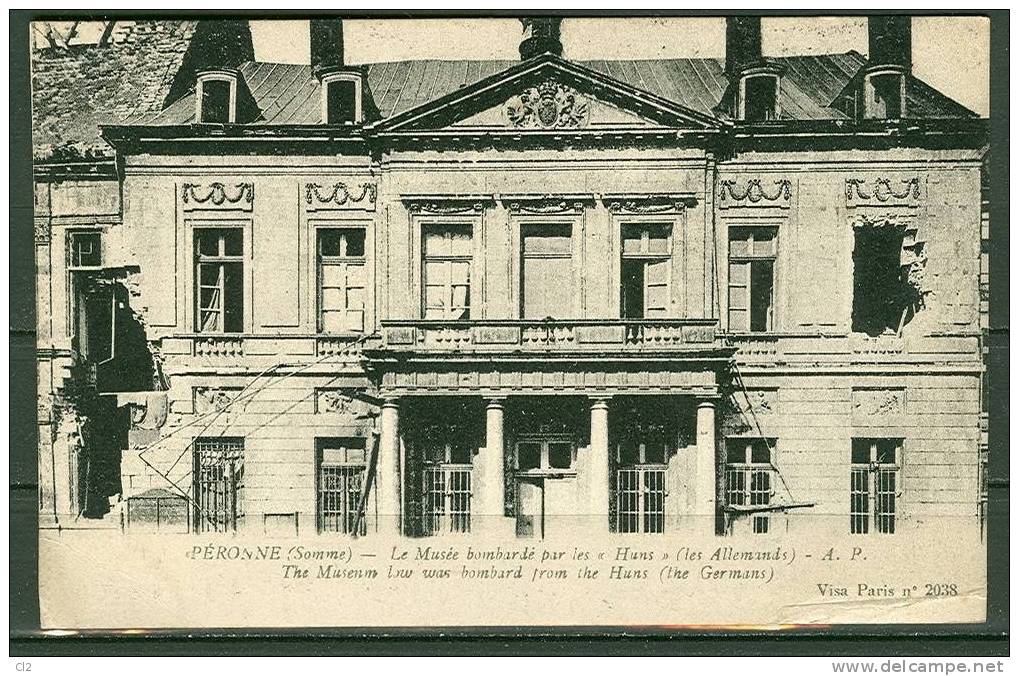 PERONNE - Le Musée Bombardé Par Les "Huns" (carte Non écrite) - Peronne