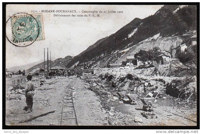 73 MODANE FOURNEAUX -1571- Déblaiement Voies P.L.M., Après La Catastrophe Du 23. 07.1906, Ed Pittier, Voyagé 1906 - Modane