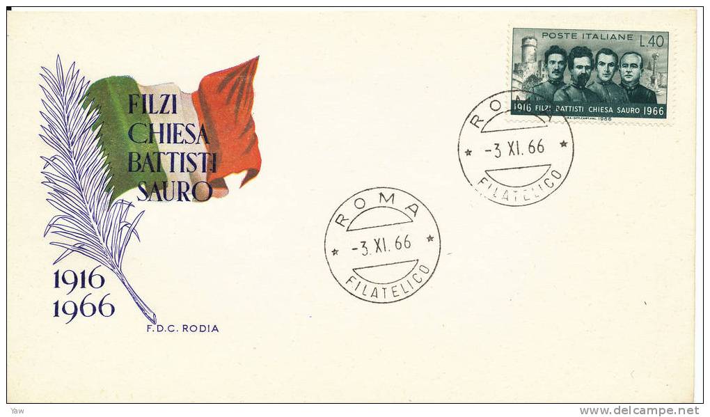 ITALIA 1966  FDC PATRIOTI ITALIANI: BATTISTI, CHIESA, FILZI E SAURO NEL 50° DEL LORO SACRIFICIO . ANNULLO ROMA. - WW1 (I Guerra Mundial)