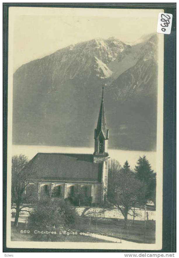 DISTRICT DE LAVAUX /// CHEXBRES - L'EGLISE - TB - Chexbres