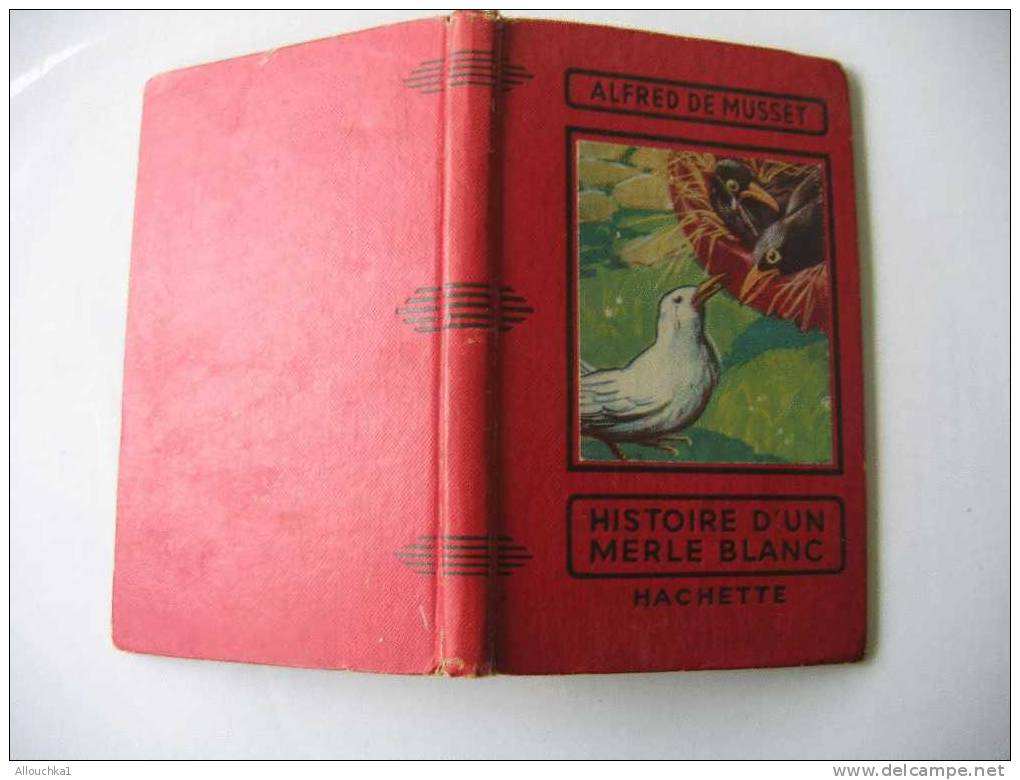 LIVRE DE ALFRED DE MUSSET HISTOIRE MERLE BLANC /HACHETTE  COLLECTION GRANDS ROMANCIERS 1953 - Hachette