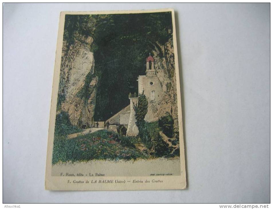 CPA DU DAUPHINE  LA BALME  ENTREE DES GROTTES /  ISERE  38 / DE 1922  TAD DAGUIN  P/ ST LAURENT DU PONT  38 - La Balme-les-Grottes
