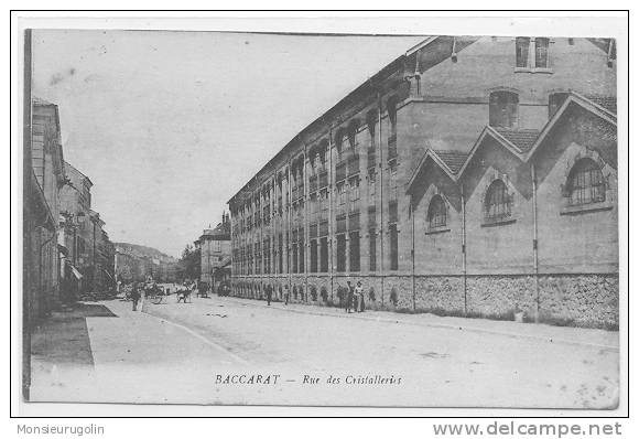54 )) BACCARAT, Rue Des Cristalleries, A Berger Frères, ** - Baccarat