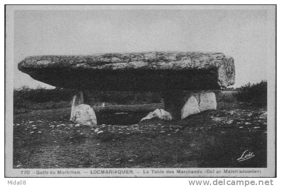 56.LOCMARIAQUER.  LA TABLE DES MARCHANDS. DOL AR MARCH'ADOURIEN - Dolmen & Menhirs