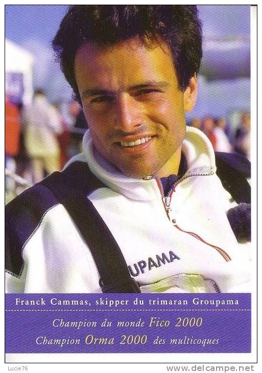 VOILE  -  Frank CAMMAS  - Skipper Du Trimaran   GROUPAMA Assurances - Voile