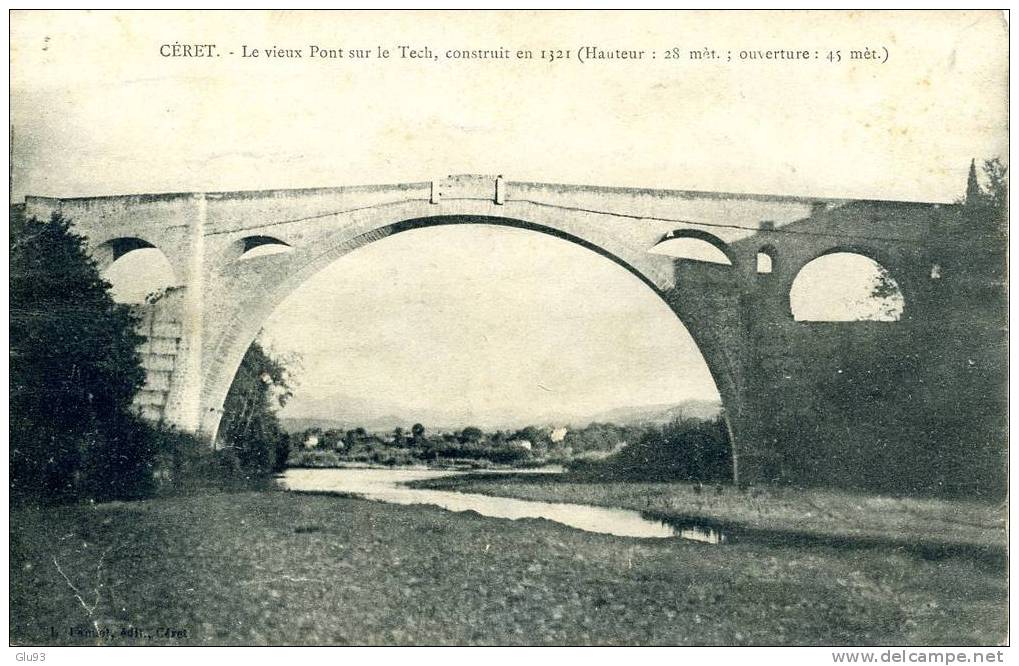 CPA - Ceret (66) - Le Vieux Pont Sur Le Tech Construit En 1321 - Ceret