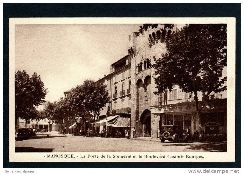 04  MANOSQUE,  La Porte De La Sonnerié Et Le Boulevard Casimir Bourges, Animée, Voitures, Ed Fournier, Dos Div.vierge. - Manosque