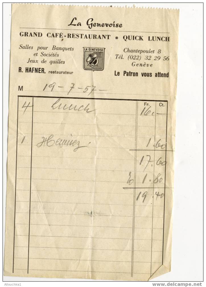 FACTURE DE SUISSE LA GENOVOISE CAFE RESTAURANT /QUICK/LUNCHS/ HAFNER RESTAURATEUR  19/07/1957 - Suiza