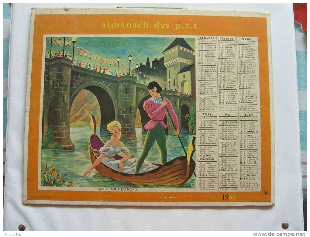 CALENDRIER DES P.T.T. DE 1965  DOUBLE THEME CHANSONS FRANCAISE  SUR LE PONT DU NORD / TROIS JEUNES TAMBOURS  COMPLET A L - Grand Format : 1961-70