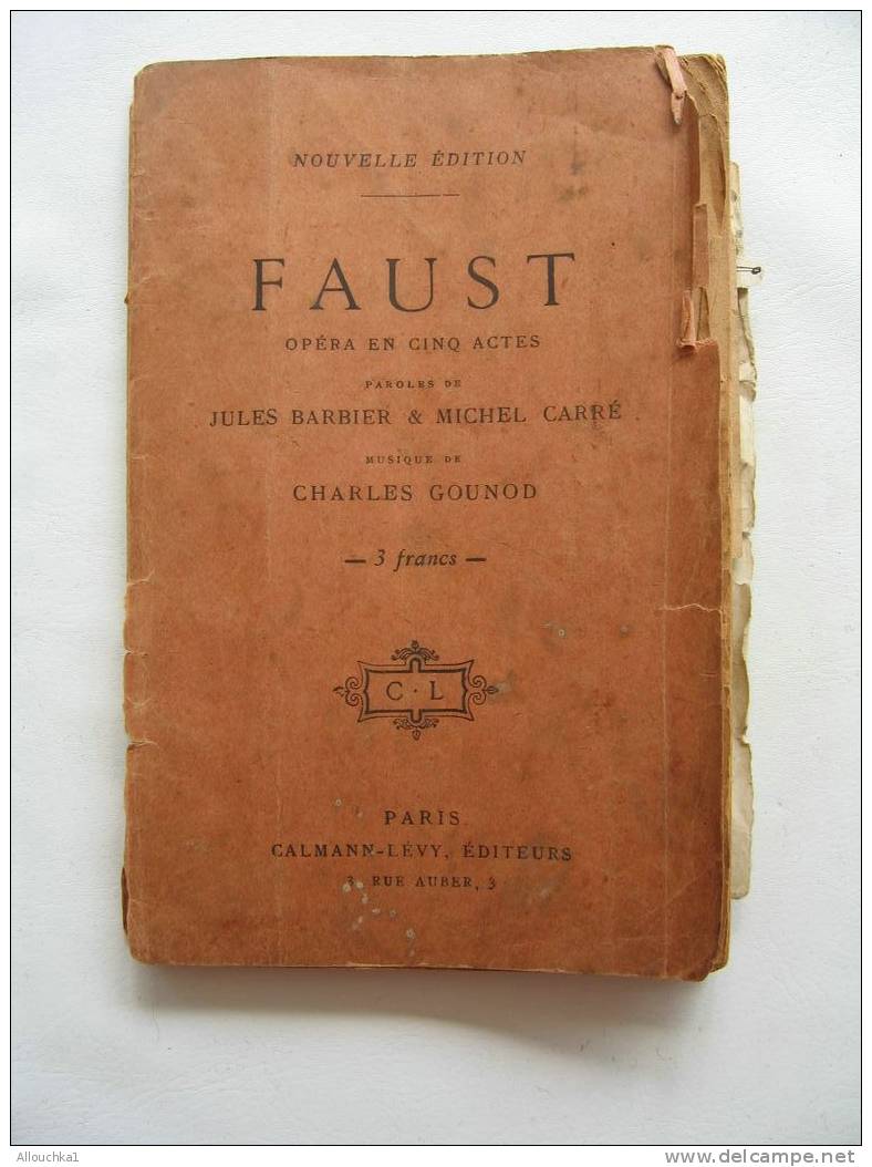 NOUVELLE EDITION DE FAUST OPERA EN 5 ACTES CHARLES GOUNOD CALMAN LEVY CHANT DANSE DIVERTISSEMENT DE M.JUSTAMANT  DECORS - Musica