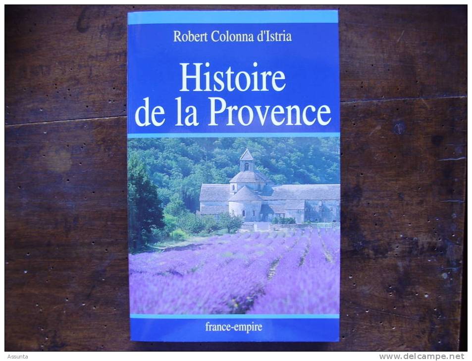 Histoire De La PROVENCE De Robert COLONNA D´ ISTRIA  -  16 P. De Photos - Provence - Alpes-du-Sud