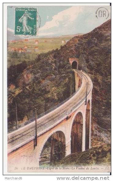 LE DAUPHINE . LIGNE DE LA MURE LE VIADUC DE LOULLA - La Mure