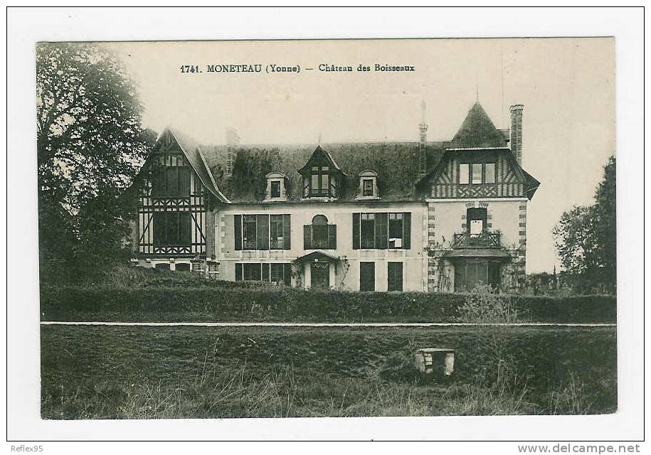 MONETEAU - Château Des Boisseaux - Moneteau