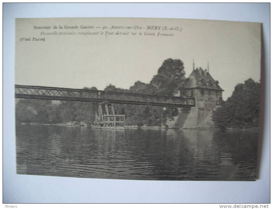 Auvers-sur-Oise - 1916 - Souvenir De La Grande Guerre - Passerelle Provisoire Remplacant Le Pont - Auvers Sur Oise