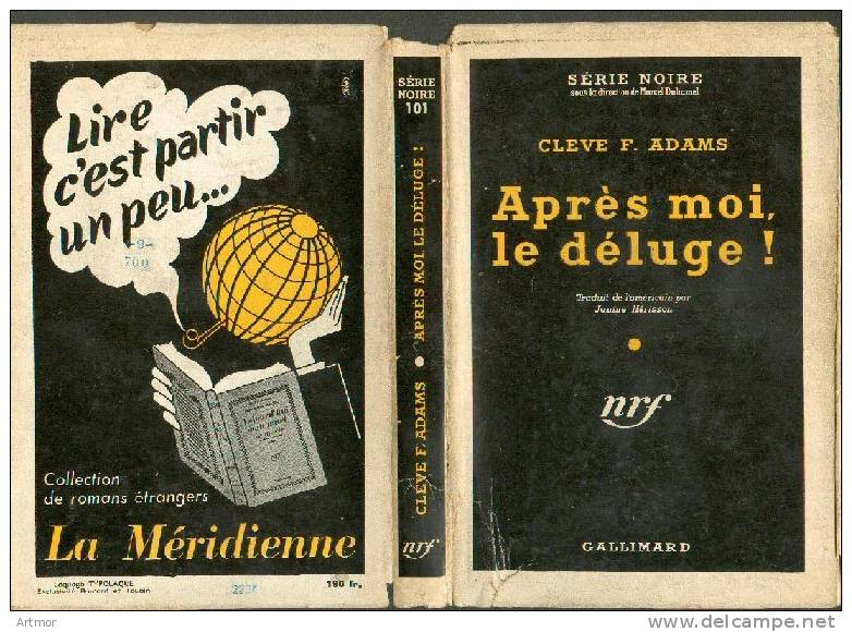 N° 101 - EO 1951  - ADAMS - APRES MOI LE DELUGE - JAQUETTE - Série Noire