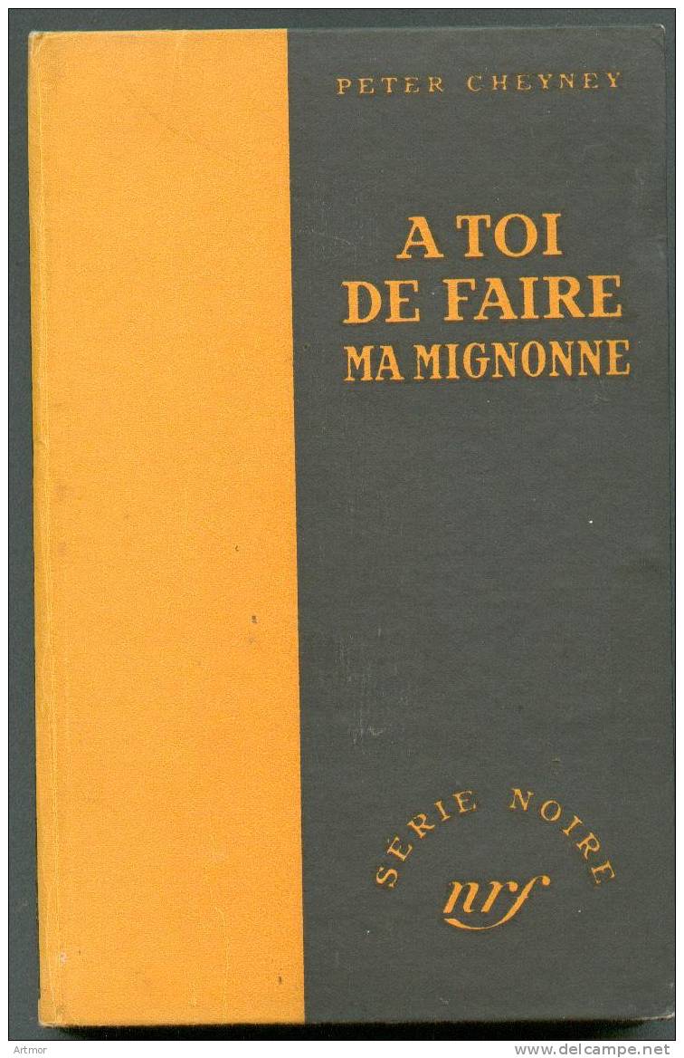 N°21- EO 1949  - CHEYNEY - A TOI DE FAIRE MIGNONNE - JAQUETTE - Série Noire