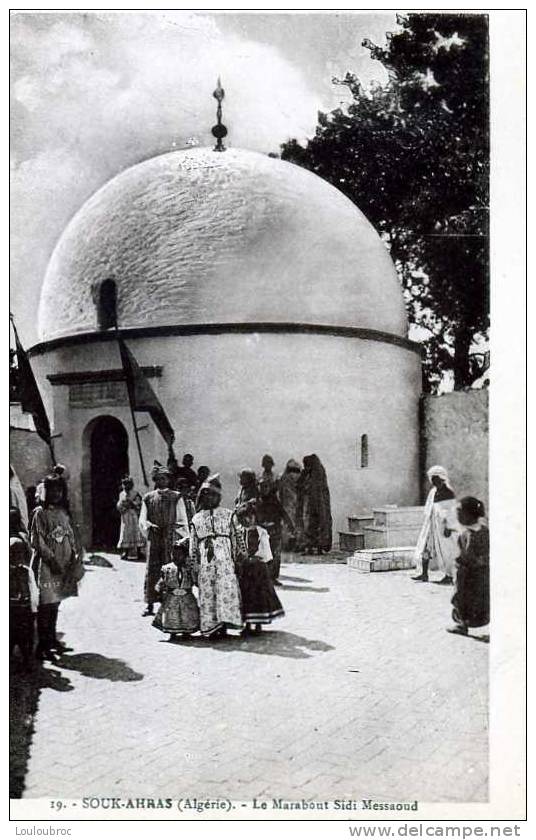 SOUK AHRAS ALGERIE LE MARABOUT SIDI MESSAOUD COLLECTION ETOILE PHOTO ALBERT - Souk Ahras