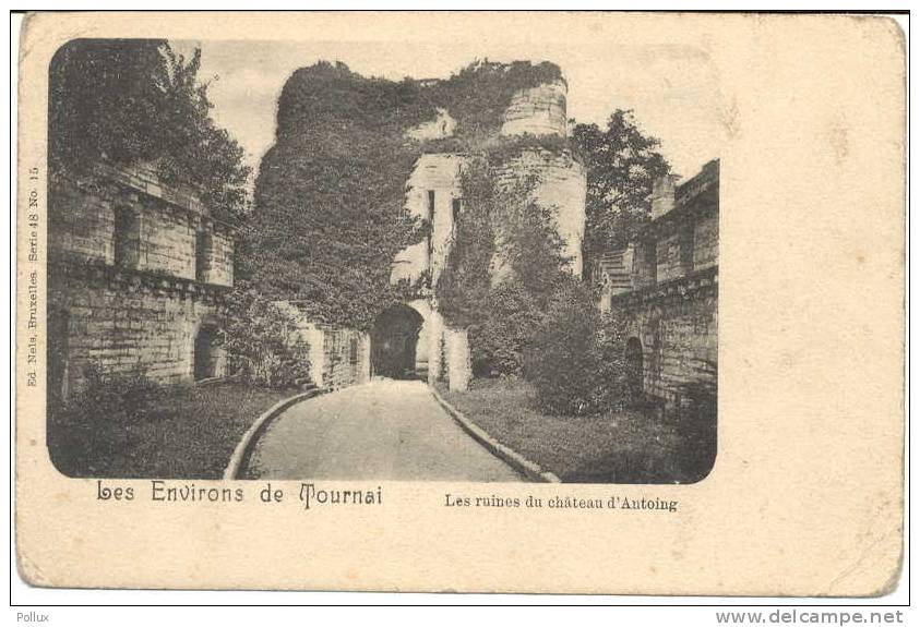 Cpa   Château De ANTOING,les Ruines ,les Environs De TOURNAI - Antoing