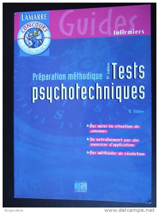 CONCOURS INFIRMIERS / Préparation Méthodique Aux TESTS PSYCHOTECHNIQUES/ LAMARRE/ SIBLER/ 2005 - 18 Ans Et Plus