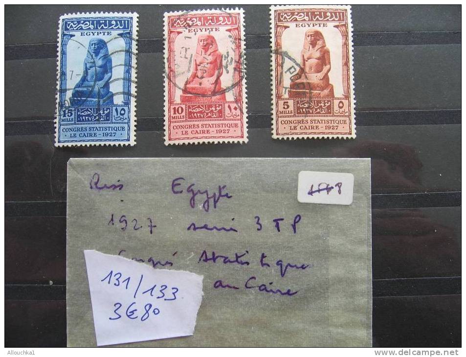 EGYPTE N° : 131/133  EN OBLITERES  1927 CONGRES STATISTIQUE LE CAIRE - Altri & Non Classificati