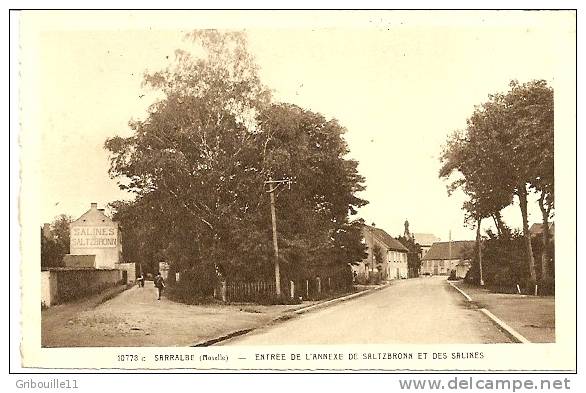 SARRALBE   -   * ENTREE DE L´ANNEXE DE SALTZBRONN ET DES SALINES * - Sarralbe