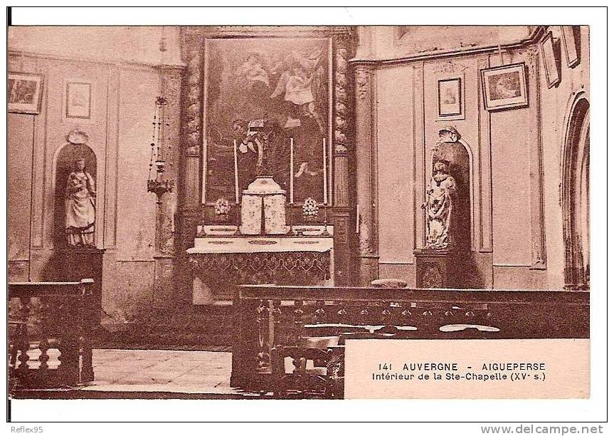 AIGUEPERSE - Intérieur De La Sainte Chapelle - Aigueperse