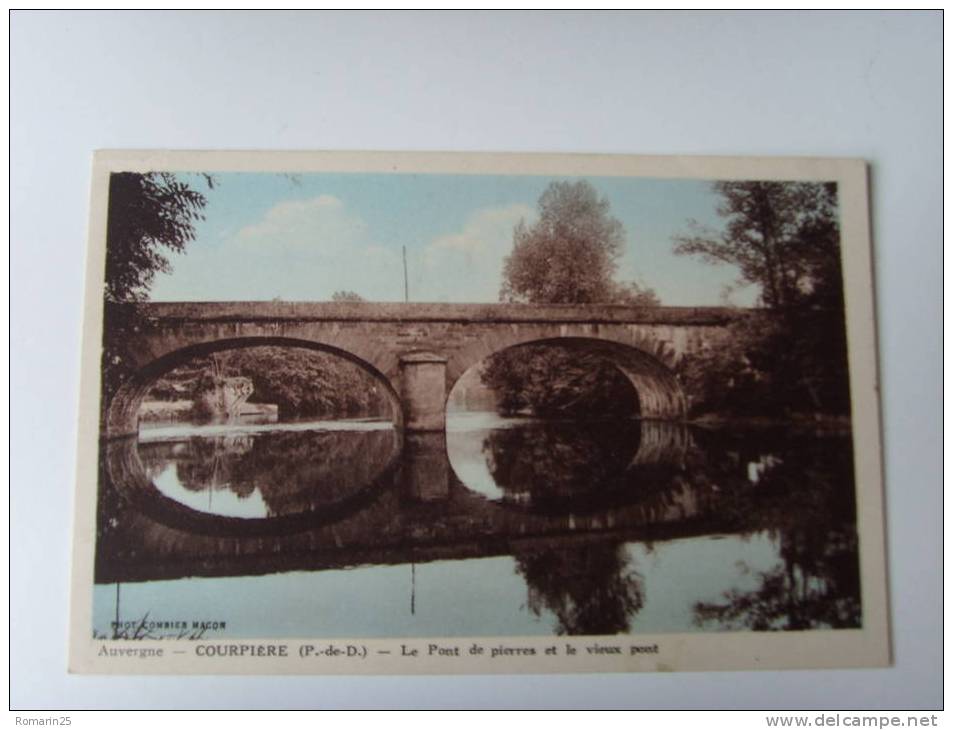 COURPIERE - LE PONT DE PIERRE ET LE VIEUX PONT - Courpiere