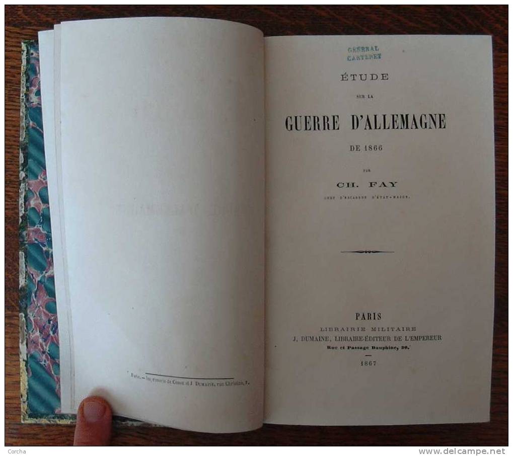 Militaria Etude Sur La Guerre D´Allemagne De 1866 Par Ch Fay 1867 - Histoire